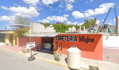 Ferretería El Migue en Mixquiahuala