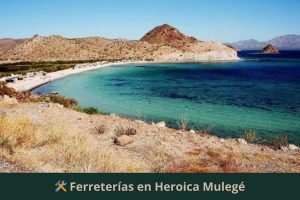 Ferreterías en Heroica Mulegé